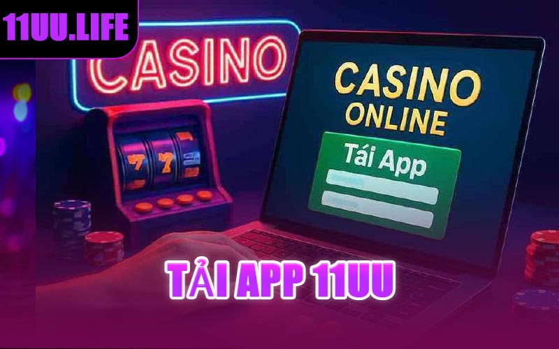 Tải App 11UU