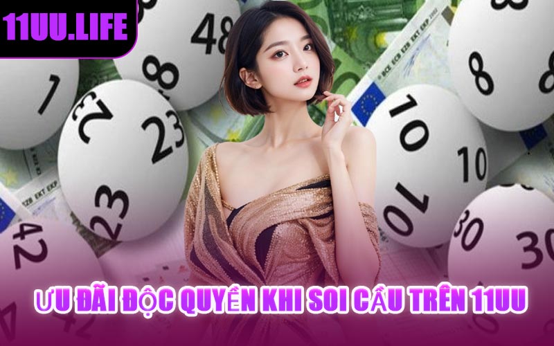 Ưu Đãi Độc Quyền Khi Soi Cầu Trên 11UU